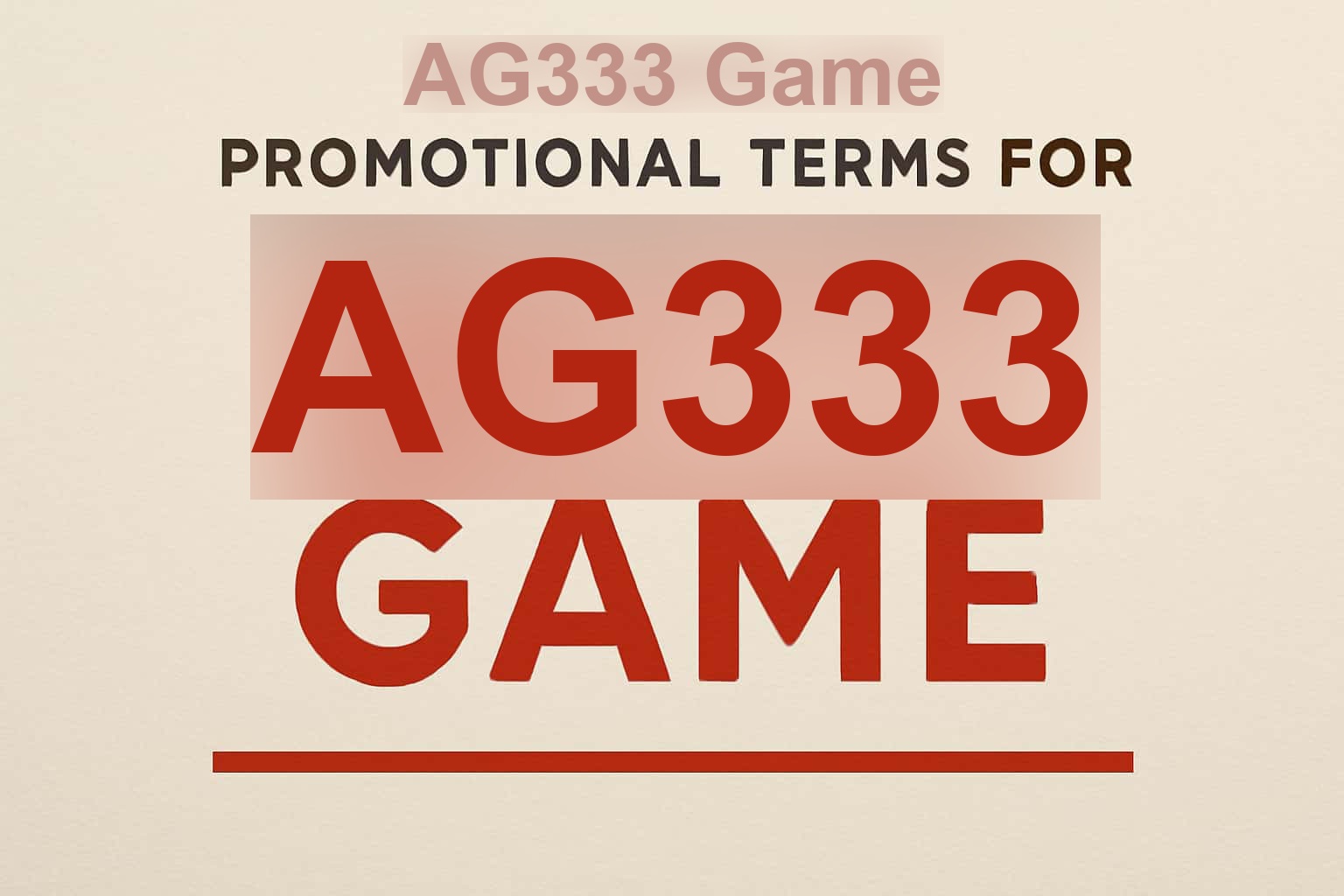 AG333 Game Promotion Terms: Rules, Actions and Deadlines
